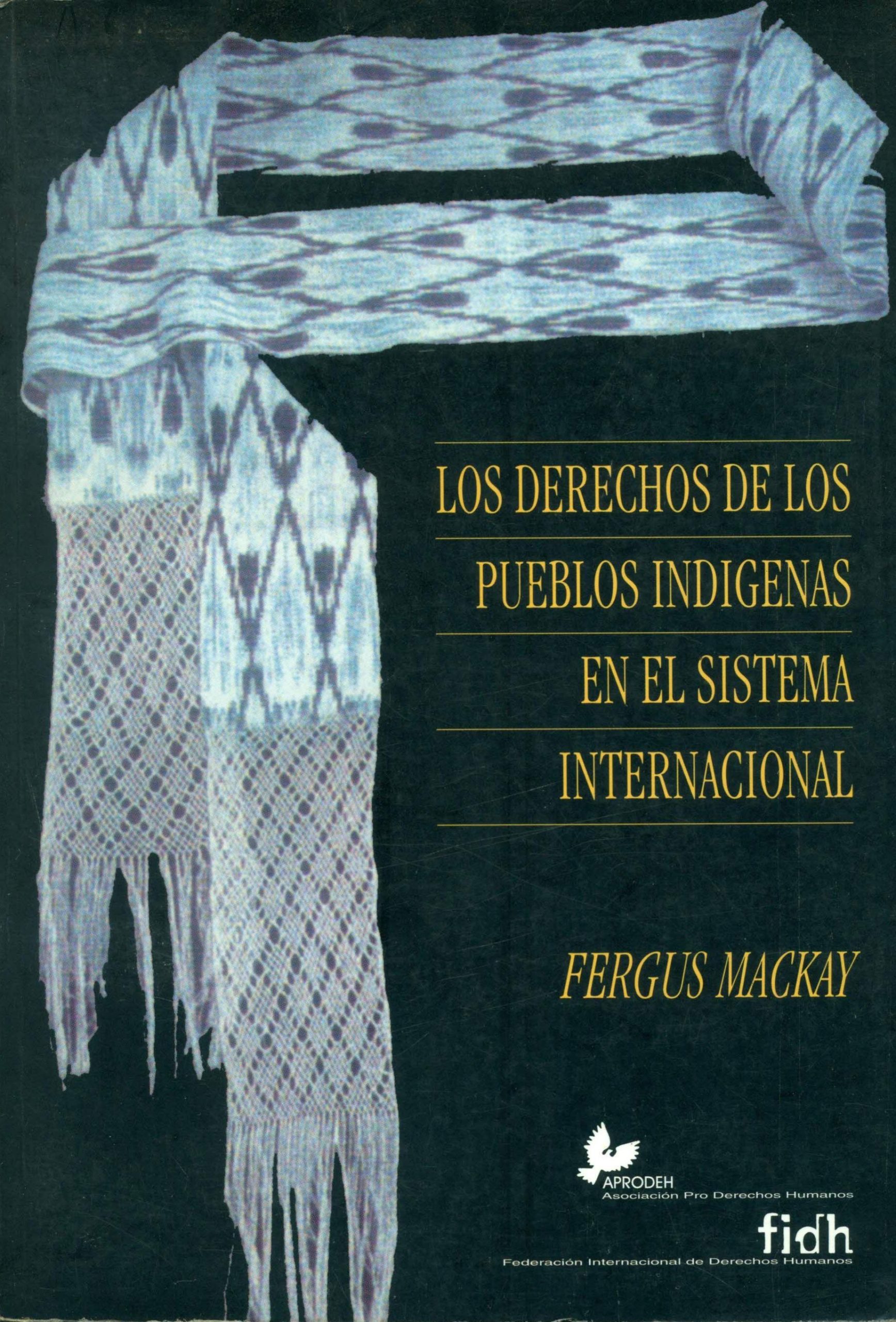 Portada de Los derechos de los pueblos indigenas en el sistema internacional
