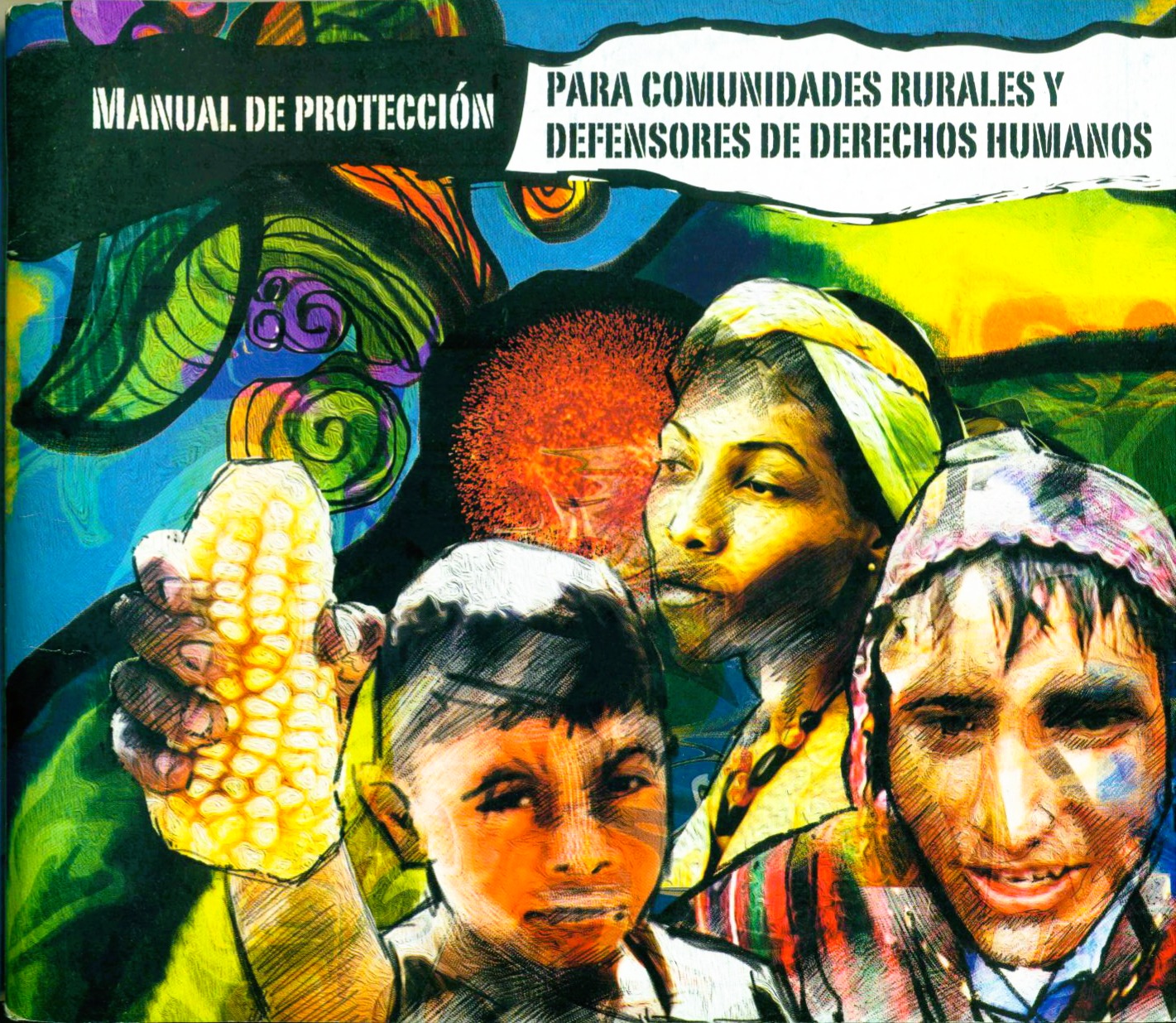 Portada de Manual de protección para comunidades rurales y defensores de derechos humanos